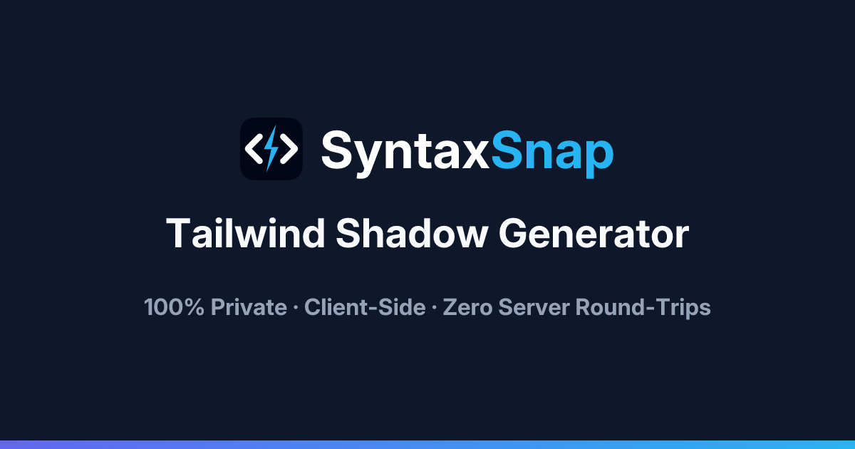 Tailwind Shadow & Glow Generator | SyntaxSnap